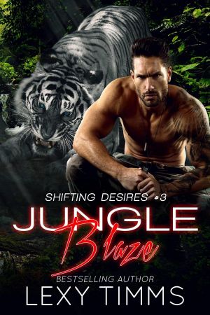 [Shifting Desires 03] • Jungle Blaze